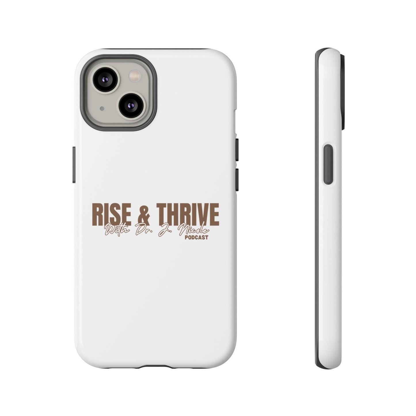 Rise & Thrive Podcast Phone Case - Tough Cases
