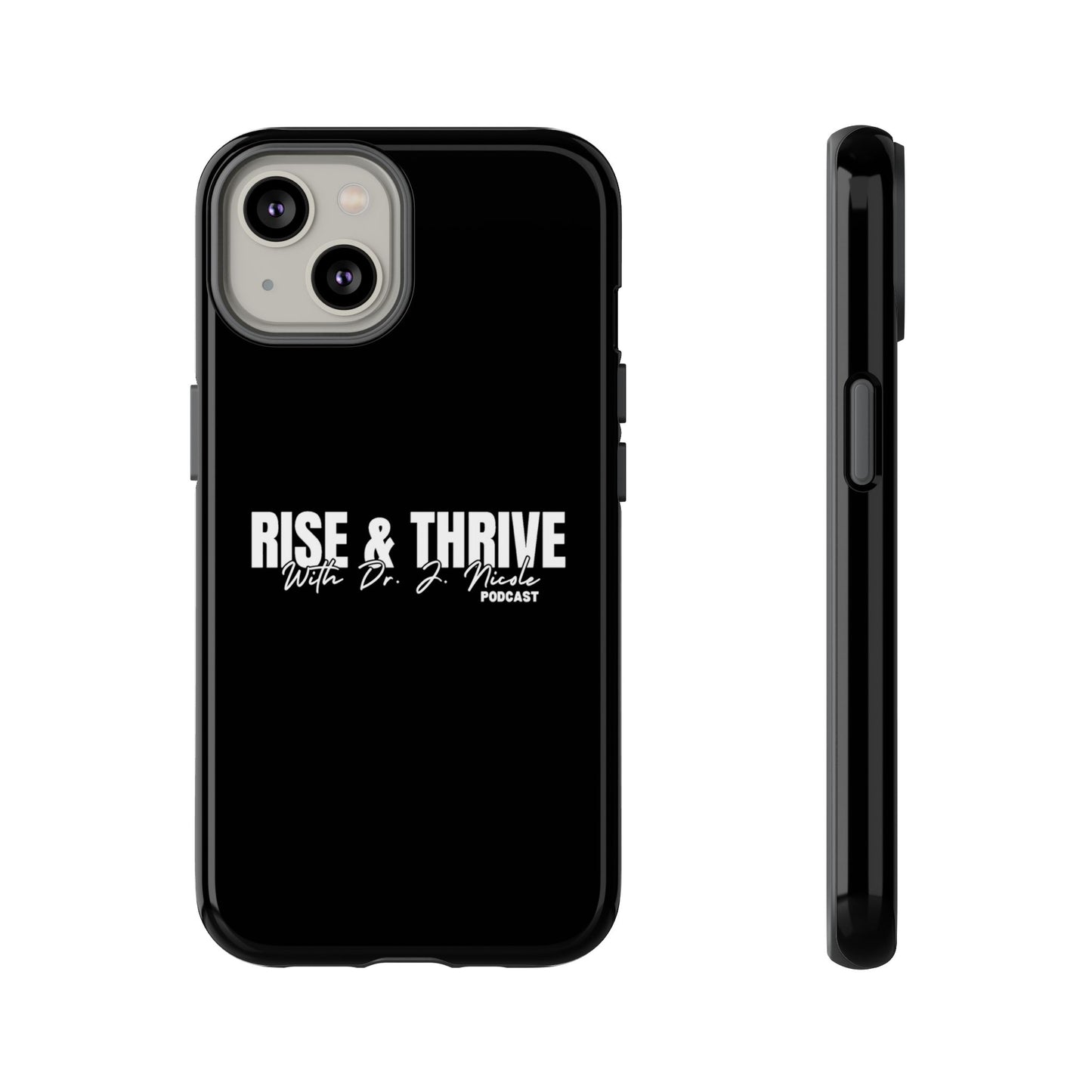 Rise & Thrive Podcast Phone Case - Tough Cases -
