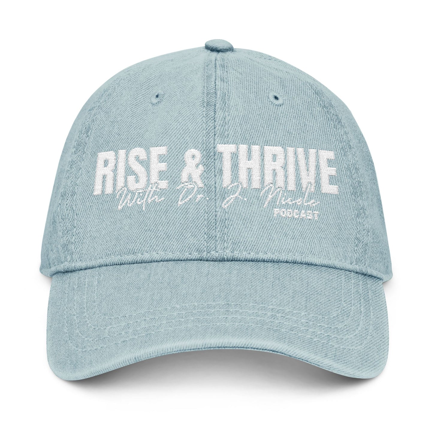 Rise & Thrive Denim Hat - Embroidered Podcast Cap for Inspirational Living