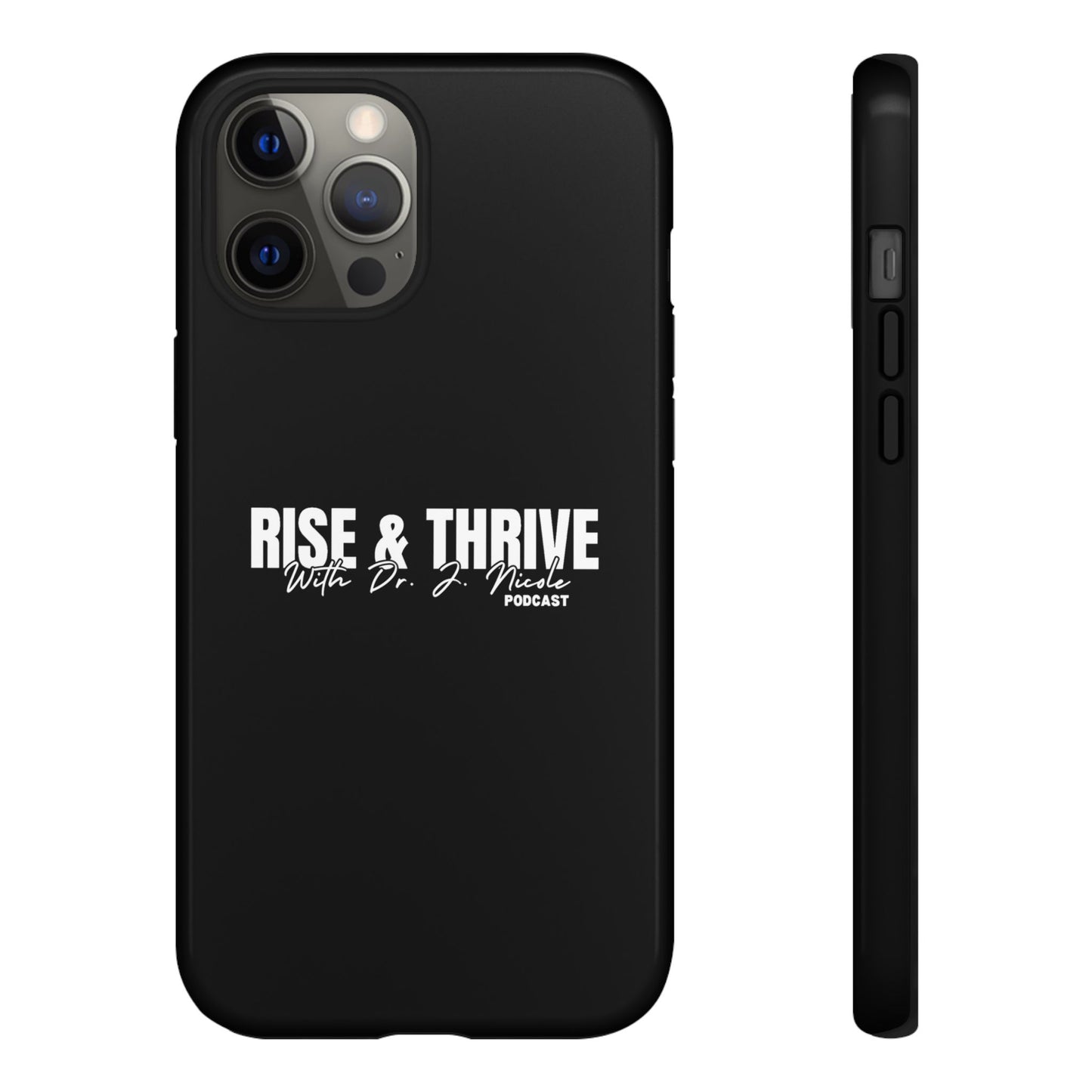 Rise & Thrive Podcast Phone Case - Tough Cases -