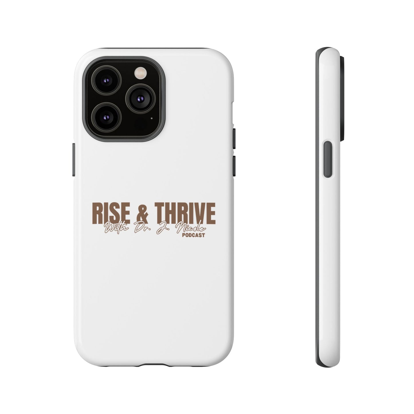 Rise & Thrive Podcast Phone Case - Tough Cases