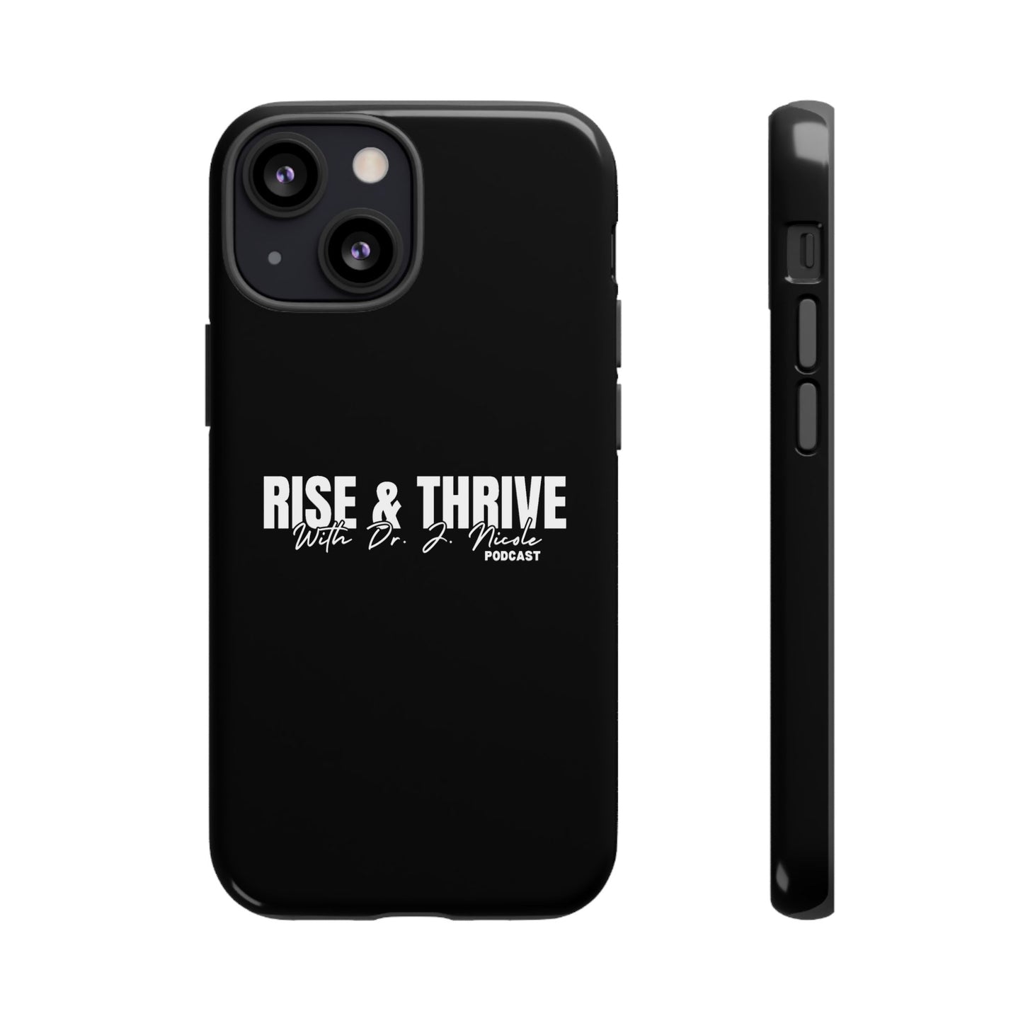 Rise & Thrive Podcast Phone Case - Tough Cases -