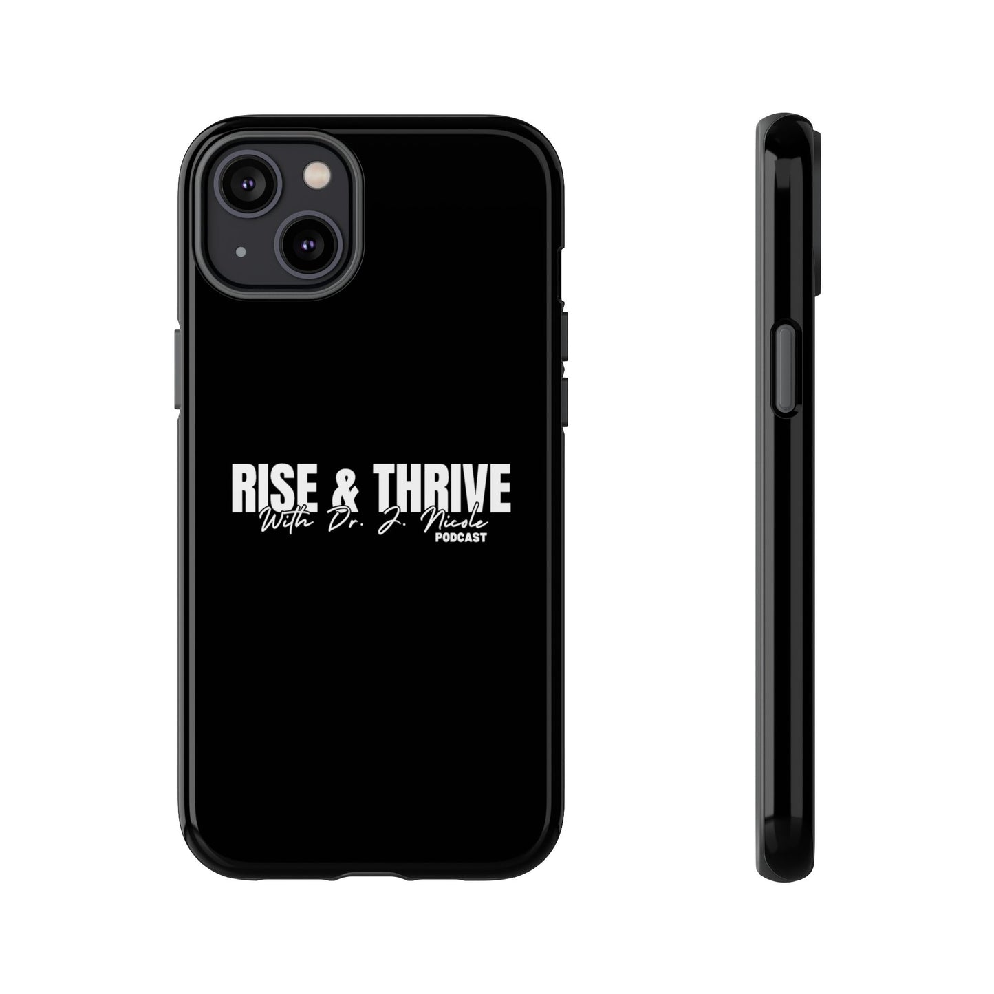 Rise & Thrive Podcast Phone Case - Tough Cases -