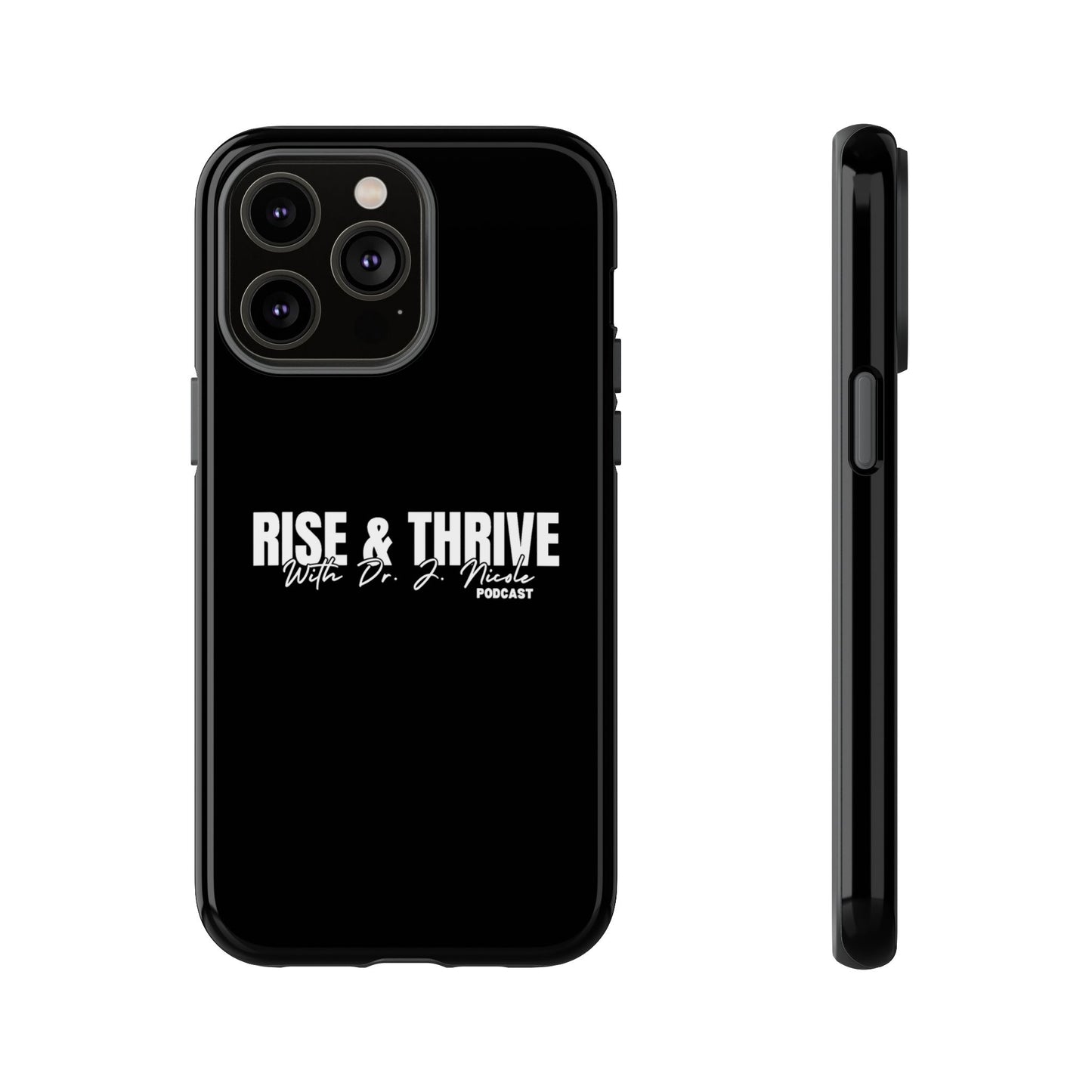 Rise & Thrive Podcast Phone Case - Tough Cases -