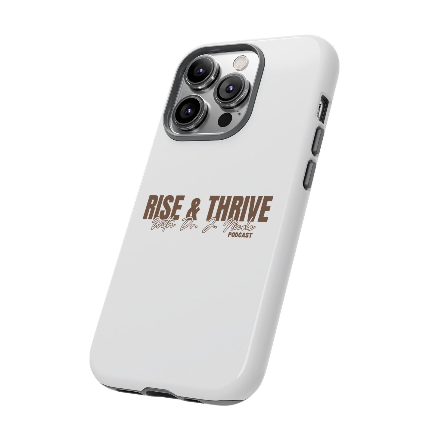 Rise & Thrive Podcast Phone Case - Tough Cases
