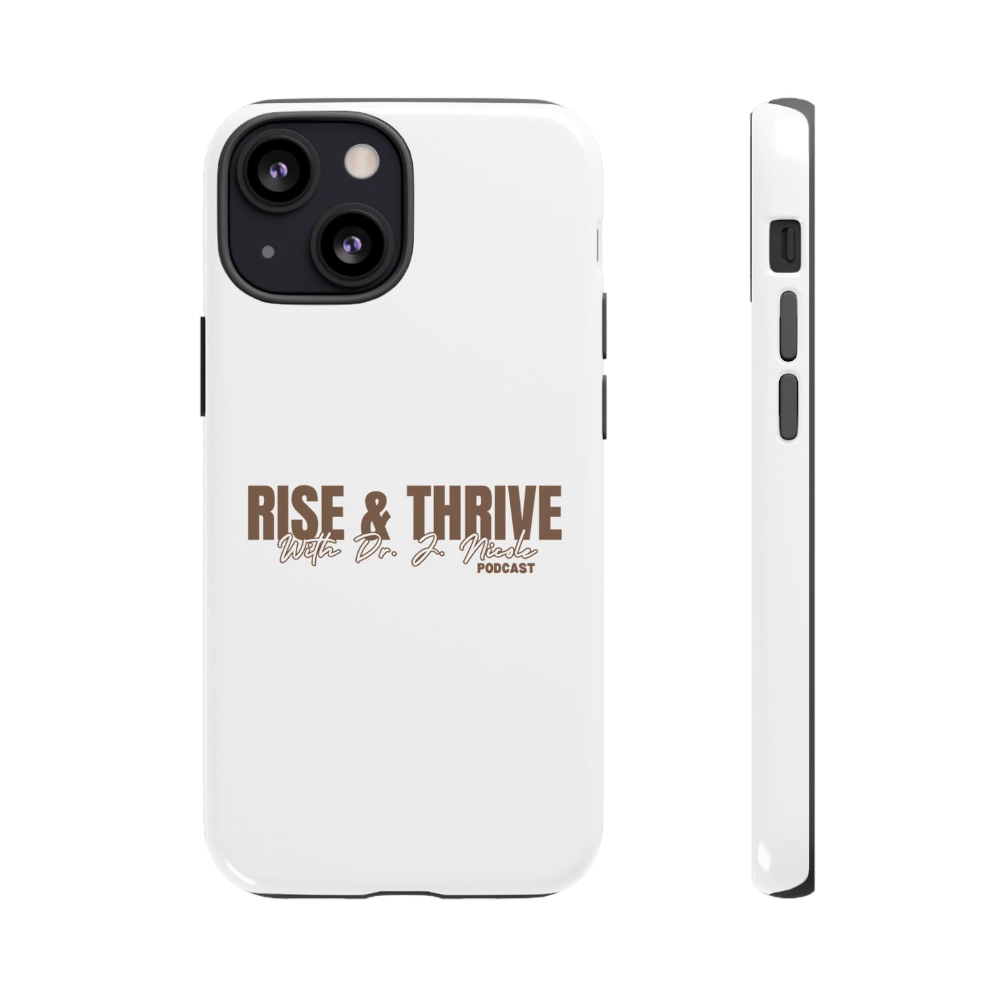 Rise & Thrive Podcast Phone Case - Tough Cases
