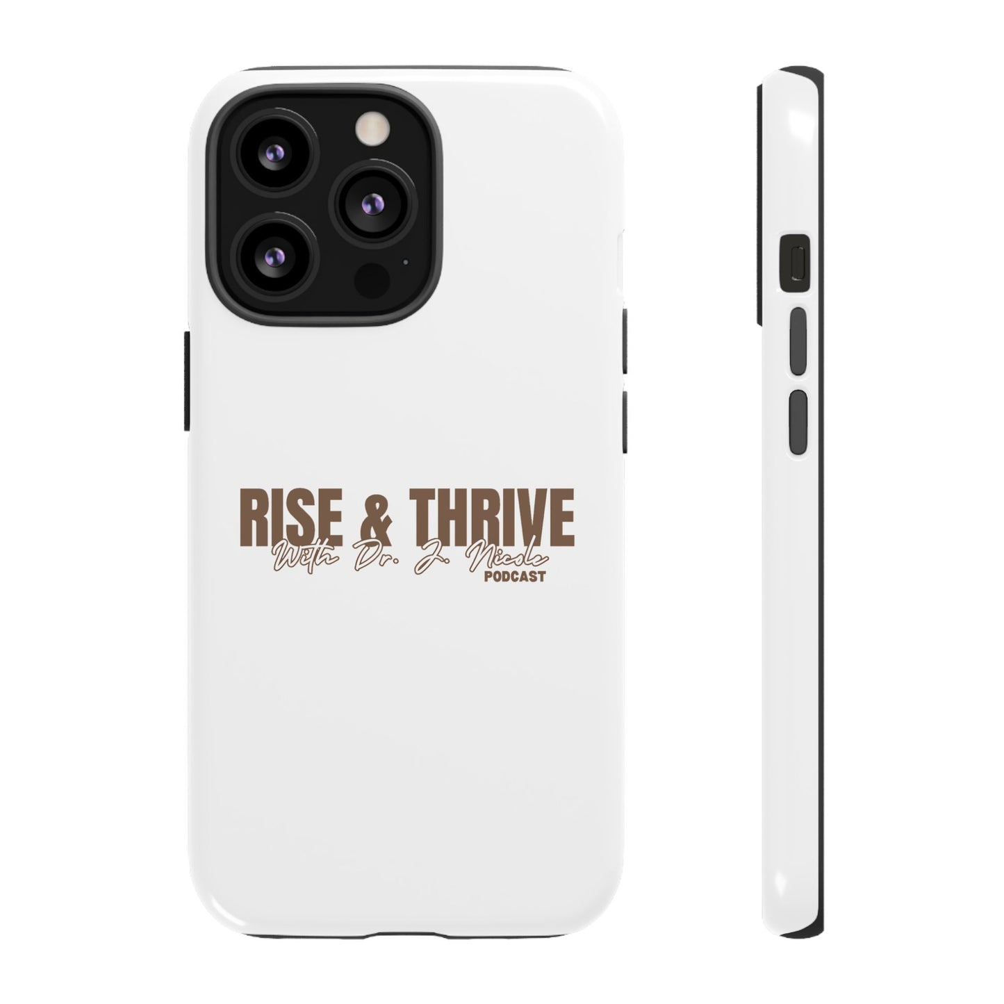 Rise & Thrive Podcast Phone Case - Tough Cases