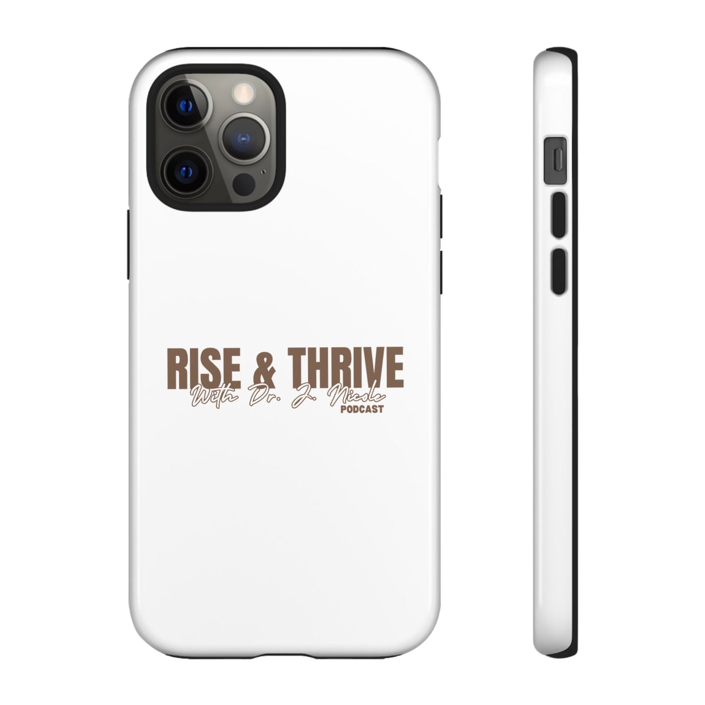 Rise & Thrive Podcast Phone Case - Tough Cases