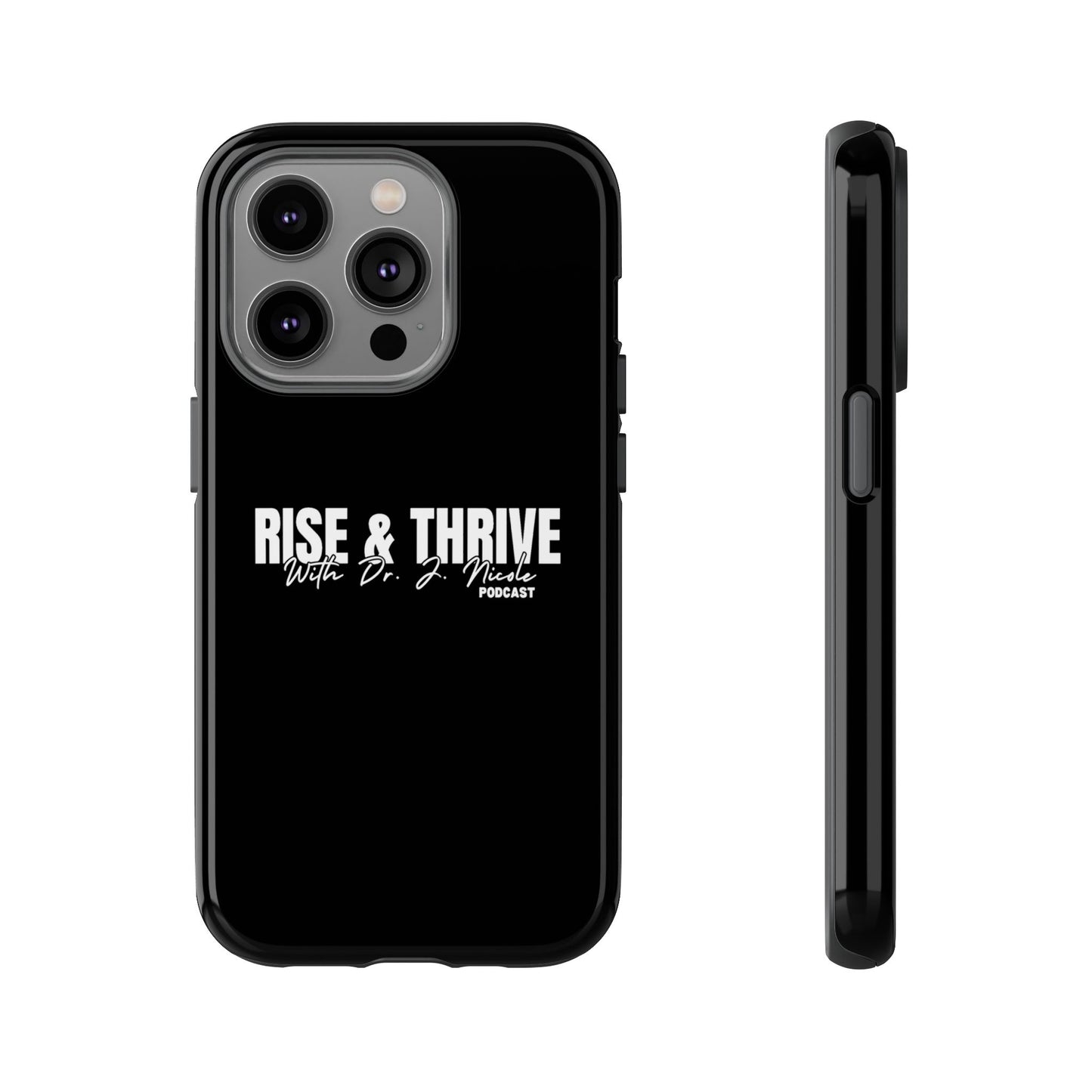Rise & Thrive Podcast Phone Case - Tough Cases -