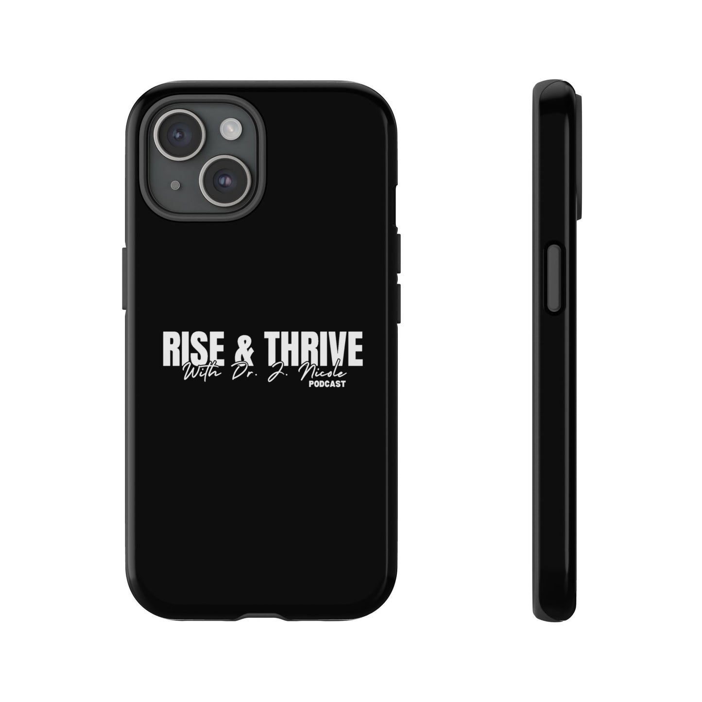 Rise & Thrive Podcast Phone Case - Tough Cases -