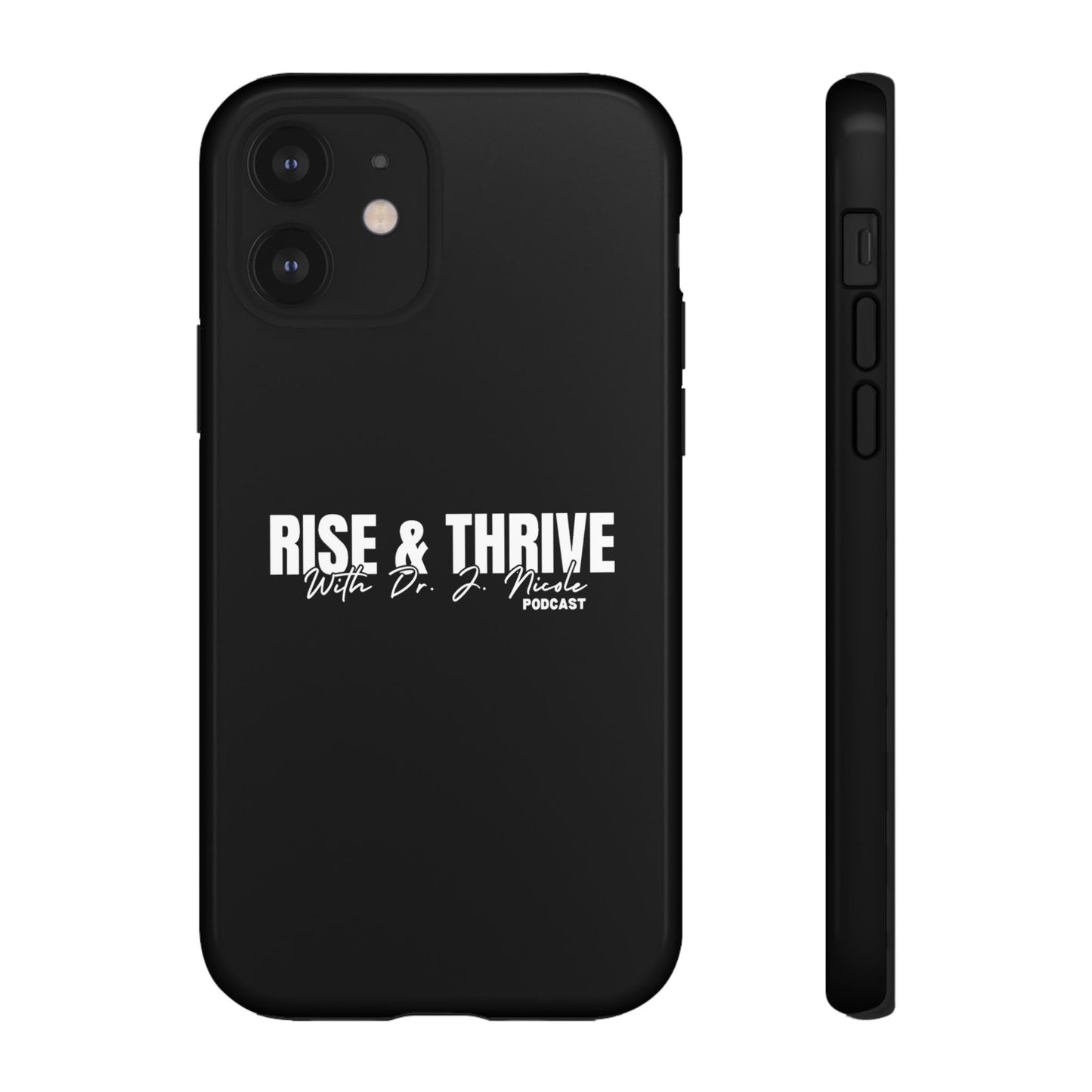 Rise & Thrive Podcast Phone Case - Tough Cases -