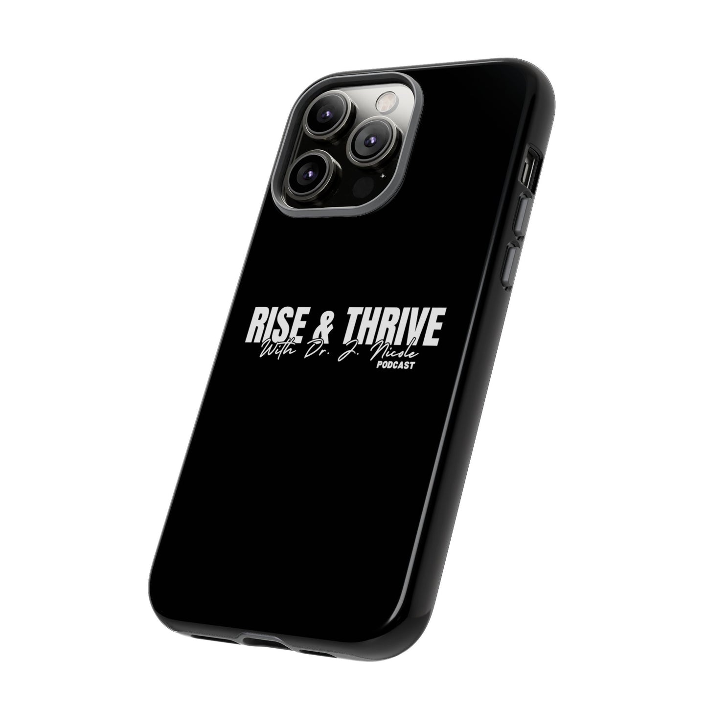 Rise & Thrive Podcast Phone Case - Tough Cases -