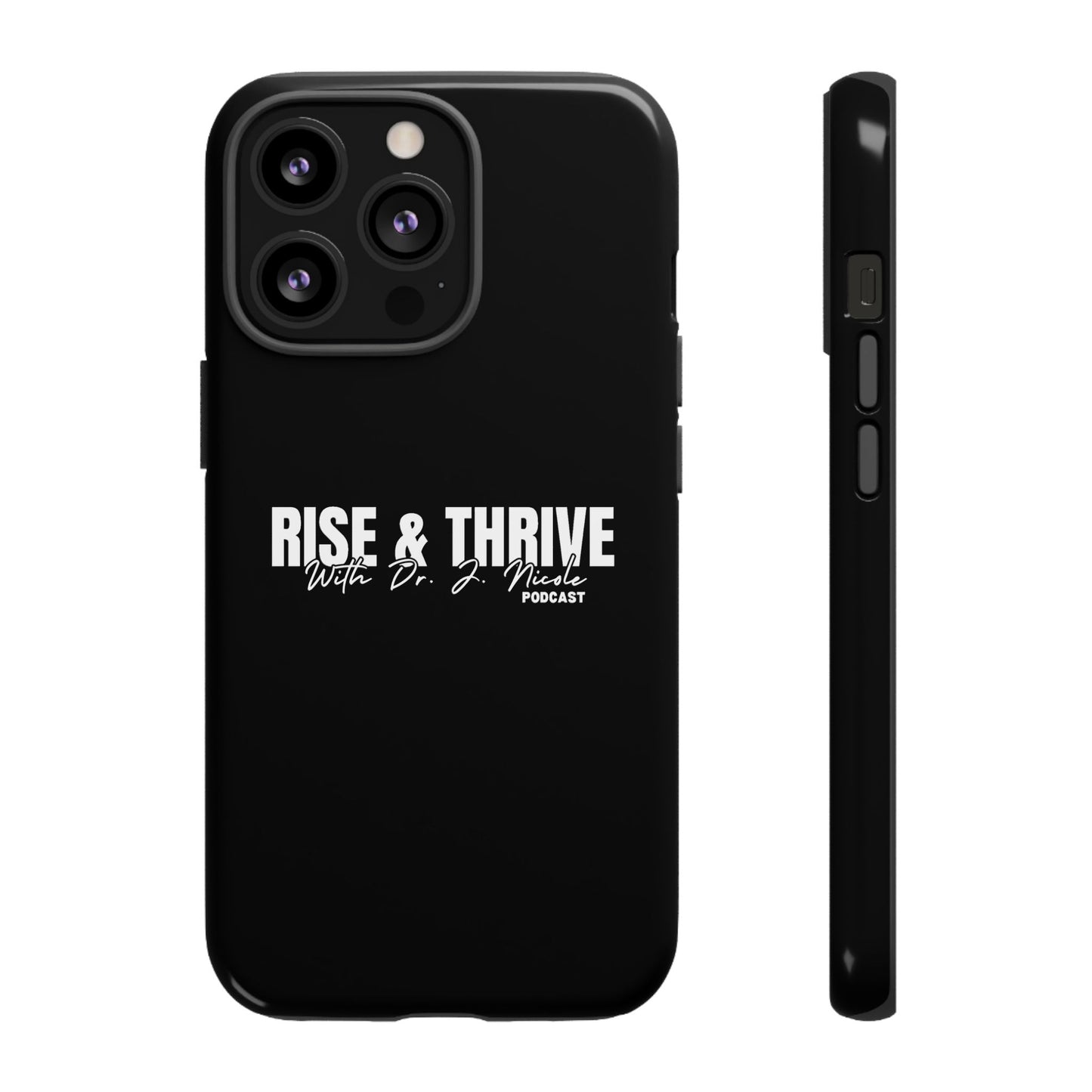 Rise & Thrive Podcast Phone Case - Tough Cases -
