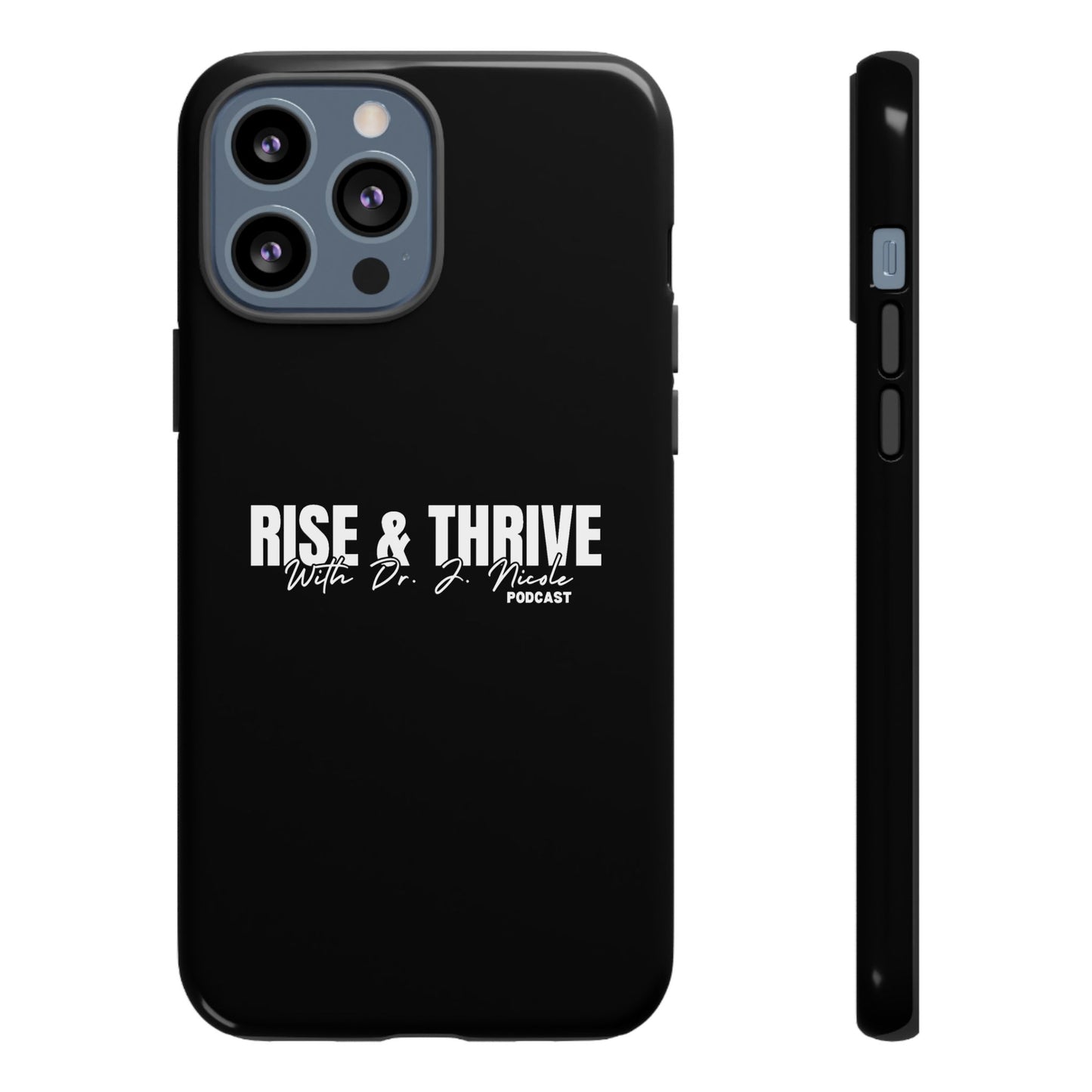 Rise & Thrive Podcast Phone Case - Tough Cases -