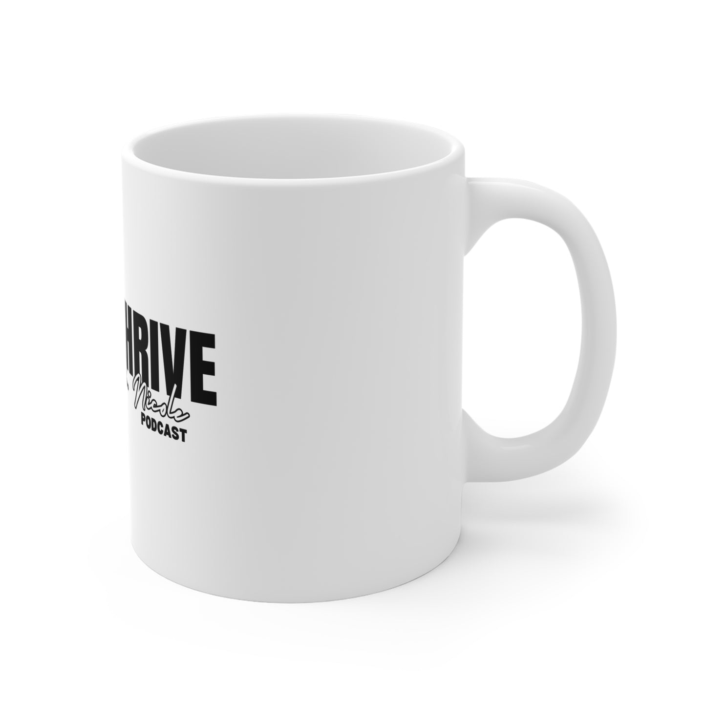 Rise & Thrive Podcast Enthusiast Mug 11 oz
