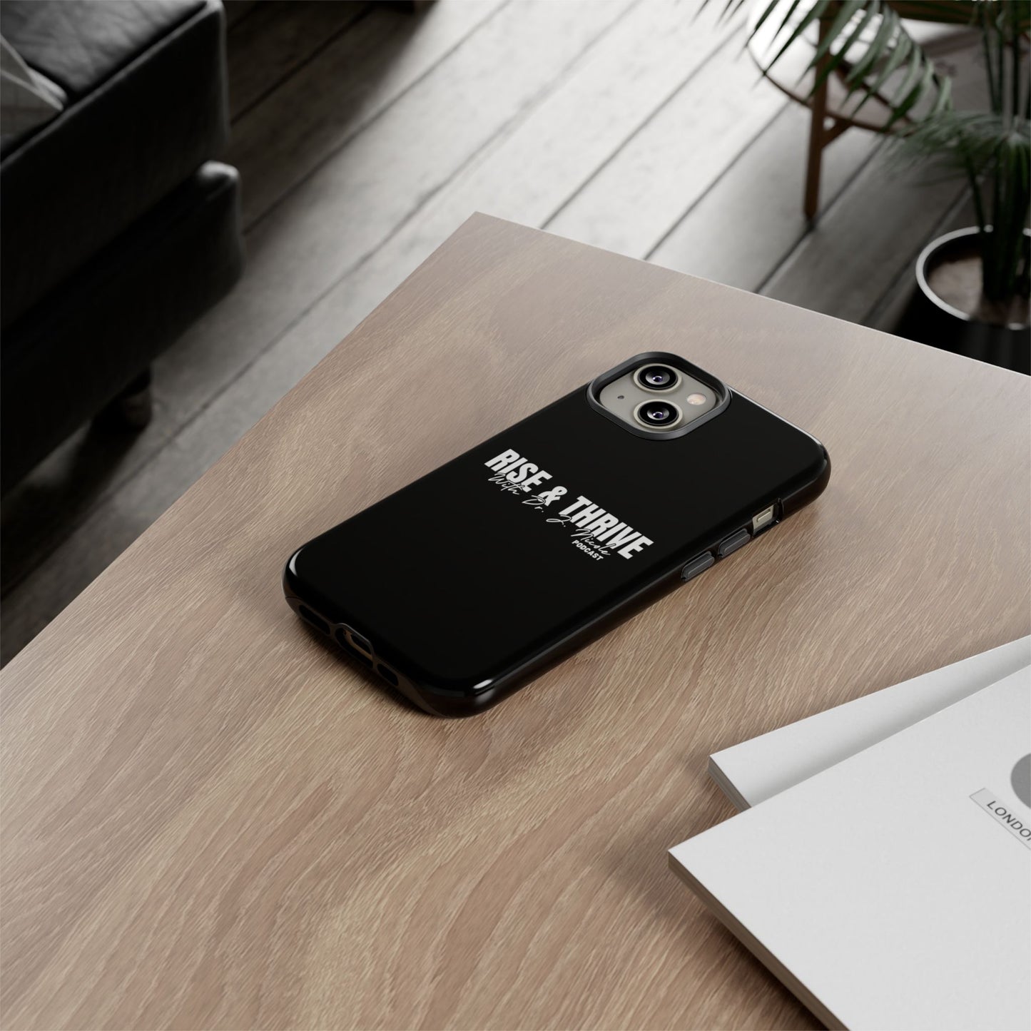 Rise & Thrive Podcast Phone Case - Tough Cases -