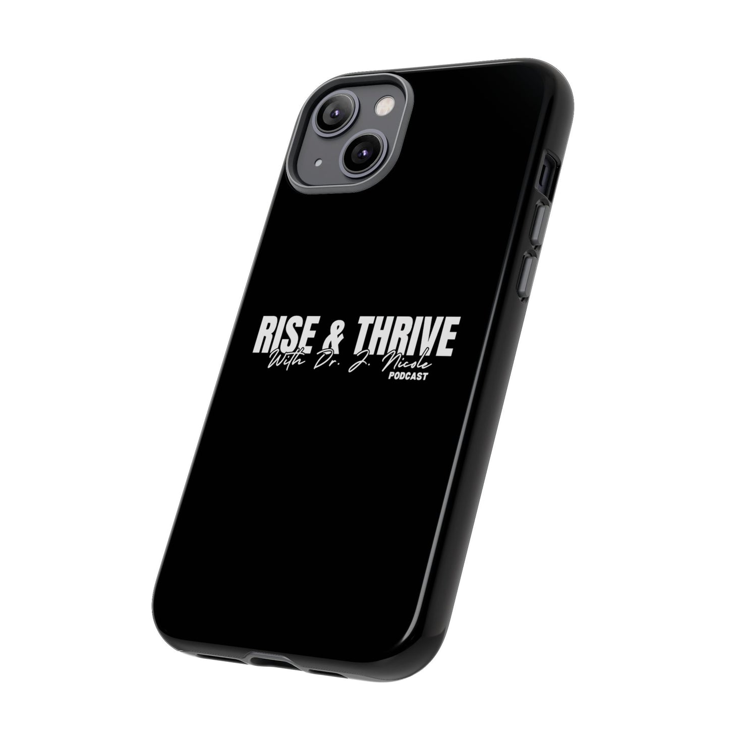 Rise & Thrive Podcast Phone Case - Tough Cases -