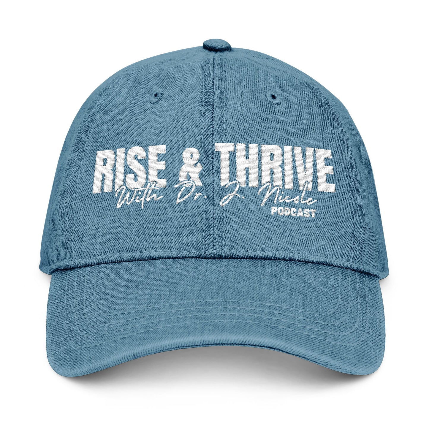 Rise & Thrive Denim Hat - Embroidered Podcast Cap for Inspirational Living
