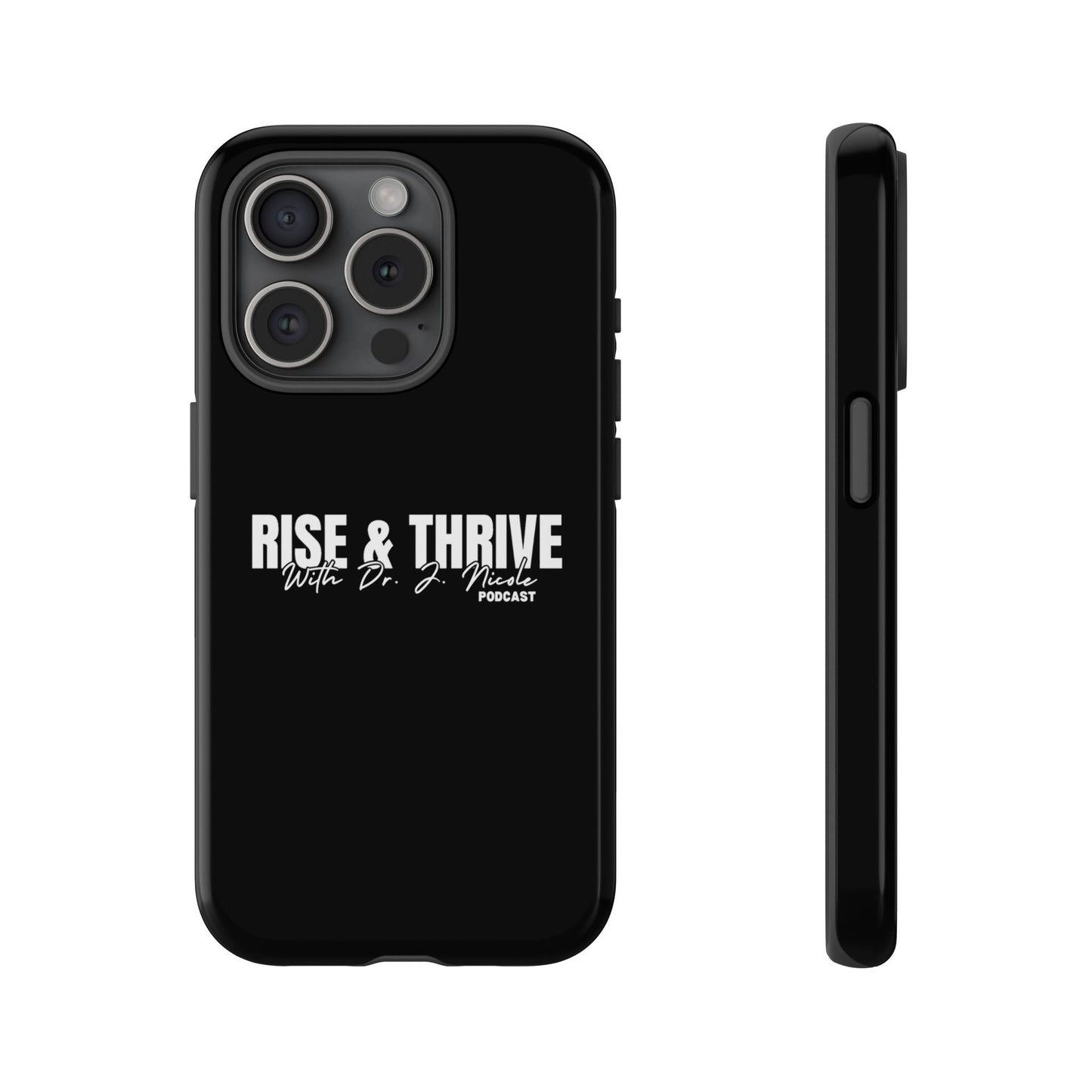 Rise & Thrive Podcast Phone Case - Tough Cases -