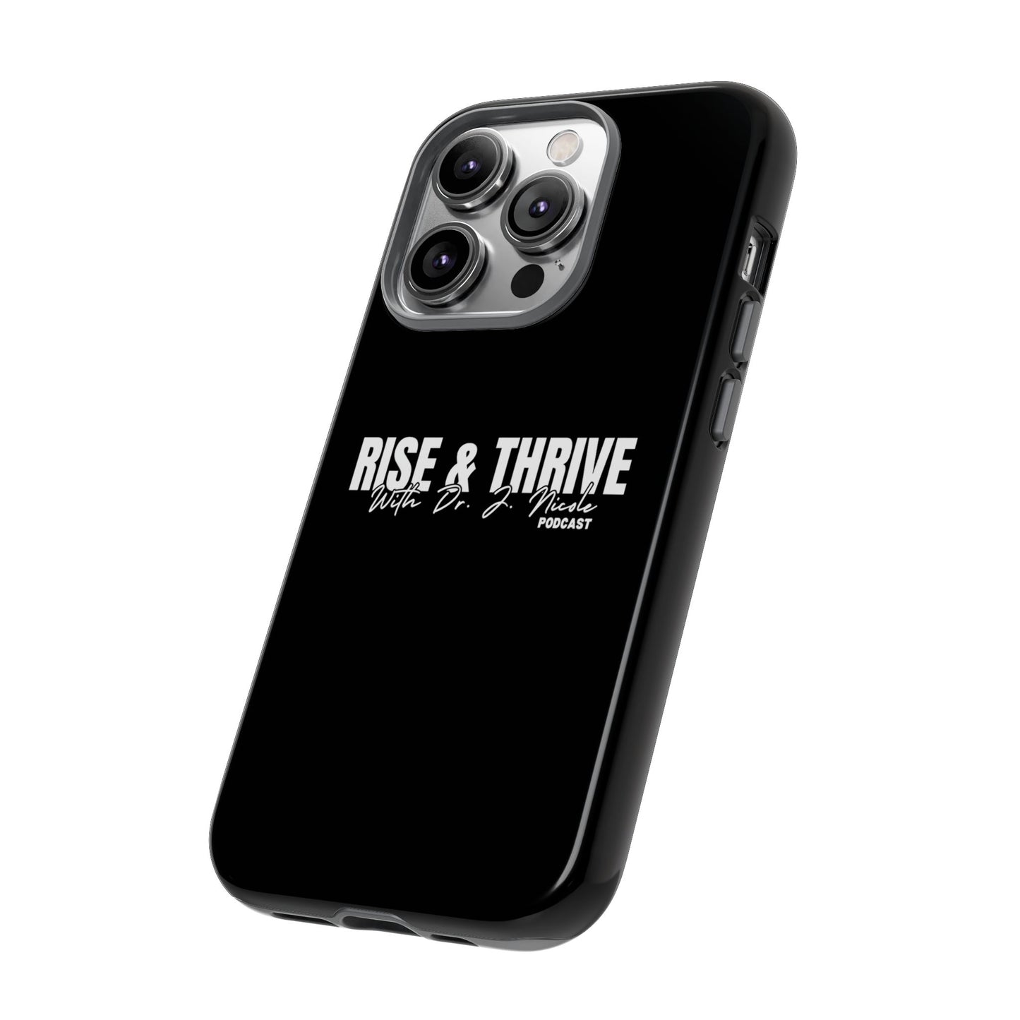 Rise & Thrive Podcast Phone Case - Tough Cases -
