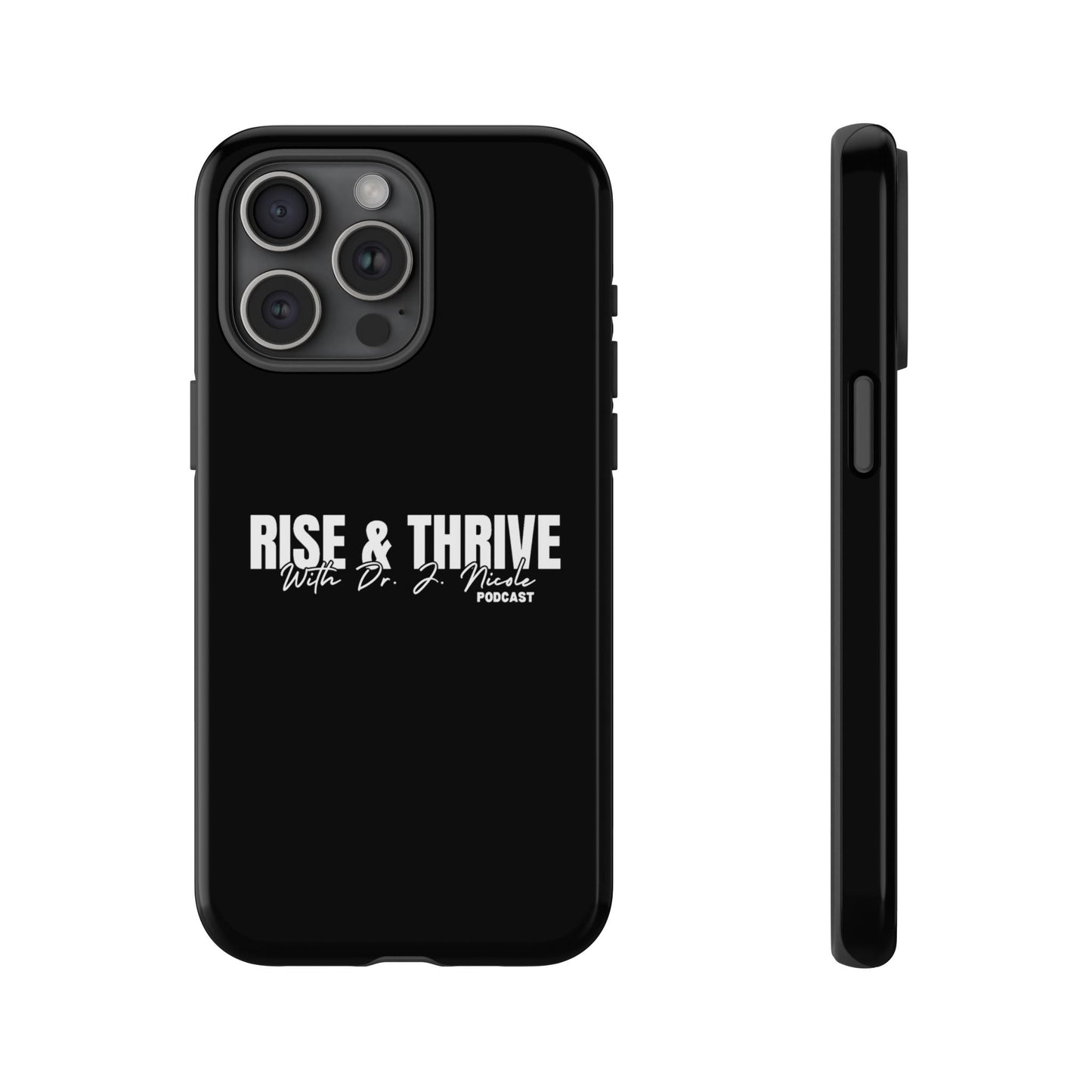 Rise & Thrive Podcast Phone Case - Tough Cases -