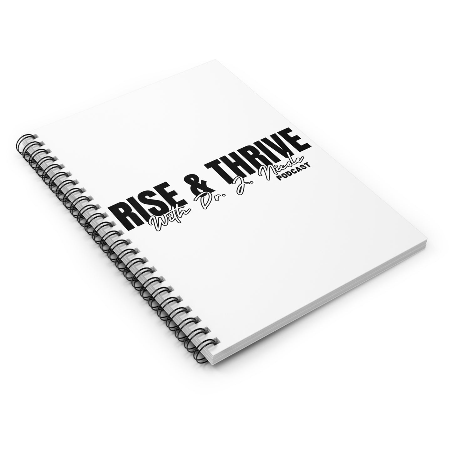 Rise & Thrive with Dr. J.Nicole Podcast Journal