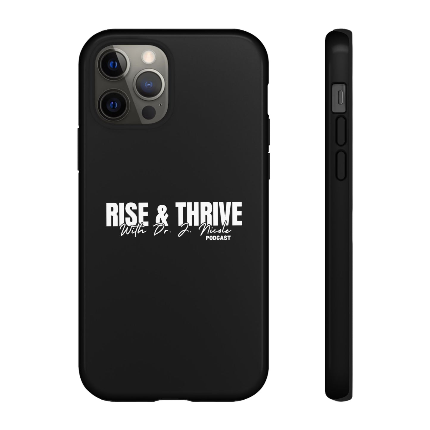 Rise & Thrive Podcast Phone Case - Tough Cases -