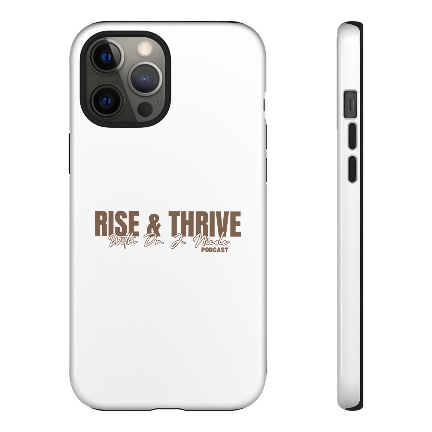 Rise & Thrive Podcast Phone Case - Tough Cases