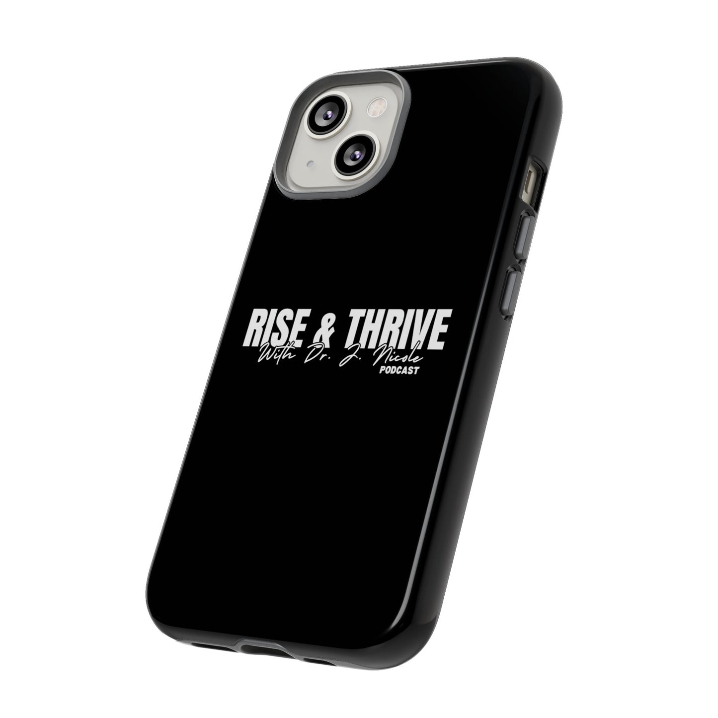 Rise & Thrive Podcast Phone Case - Tough Cases -