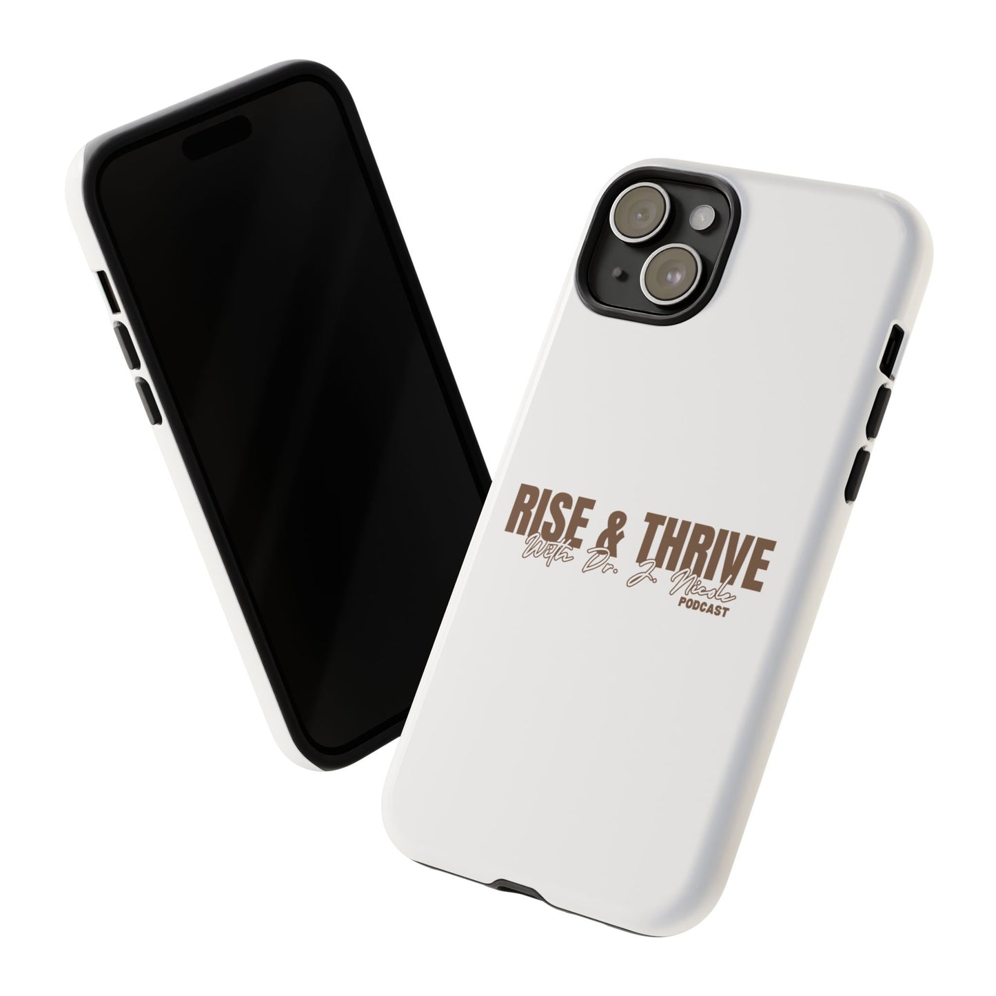 Rise & Thrive Podcast Phone Case - Tough Cases