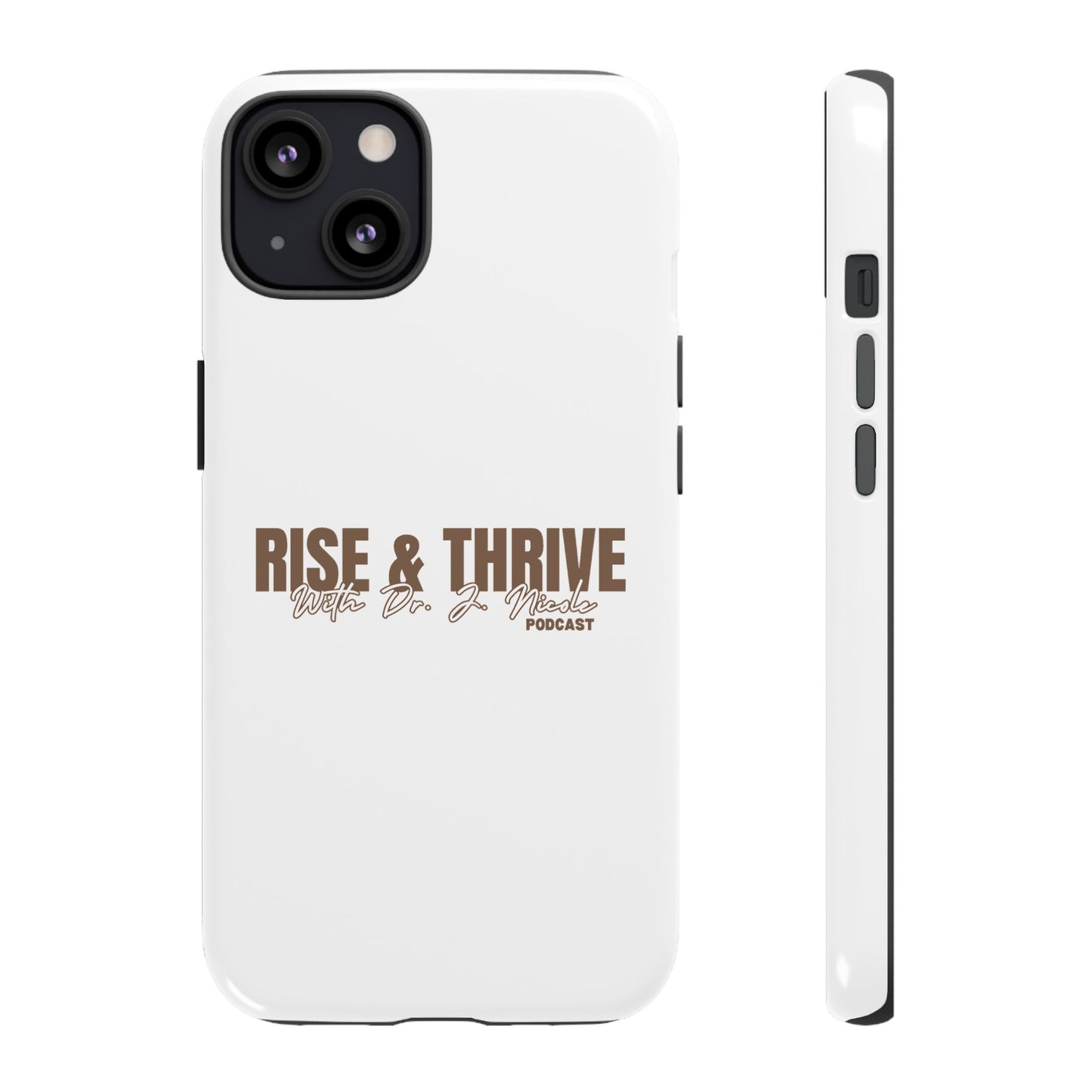 Rise & Thrive Podcast Phone Case - Tough Cases