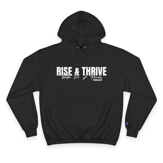 Rise and Thrive Champion Hoodie