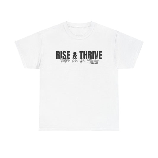 Rise and Thrive with Dr. J. Nicole Podcast UnisexTee