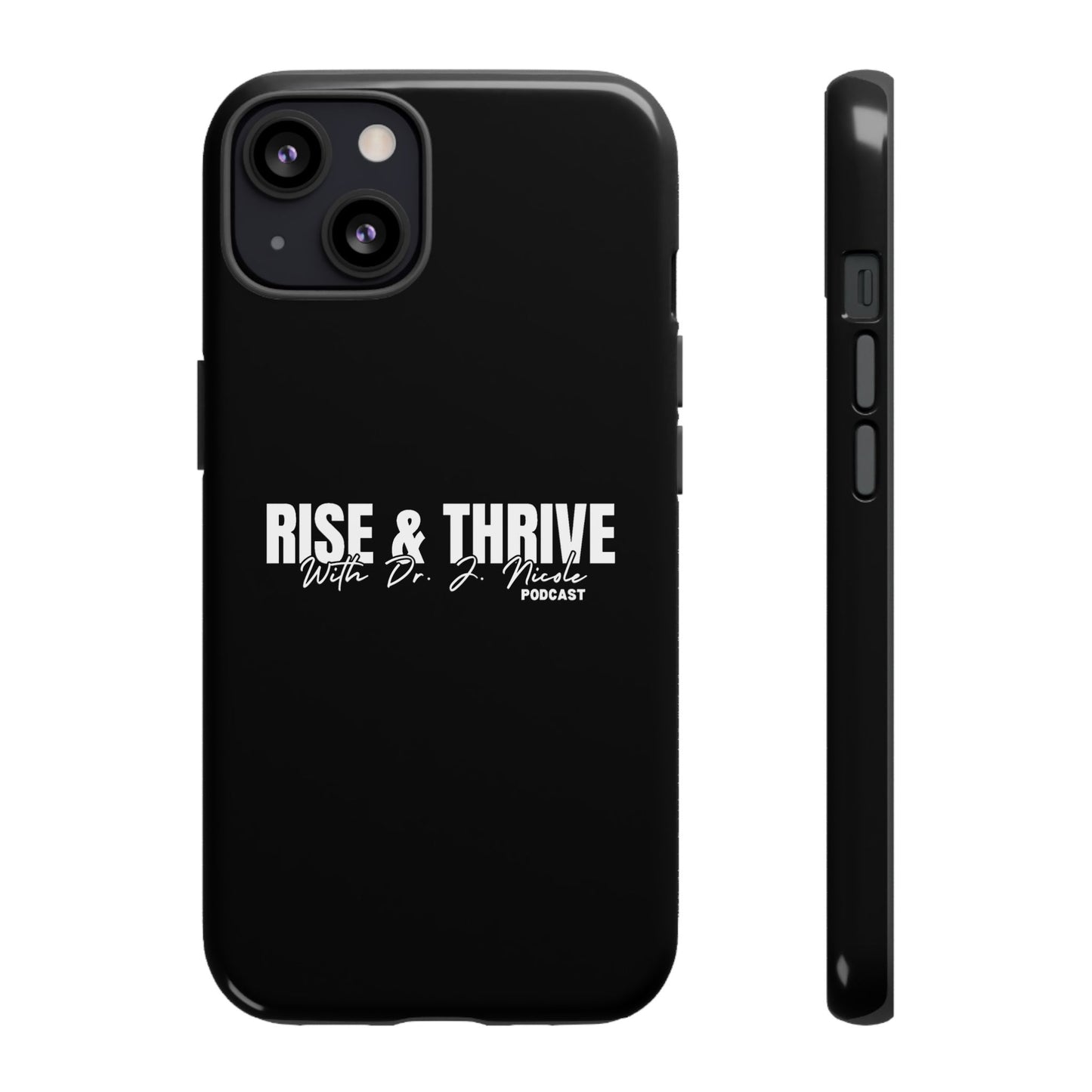 Rise & Thrive Podcast Phone Case - Tough Cases -
