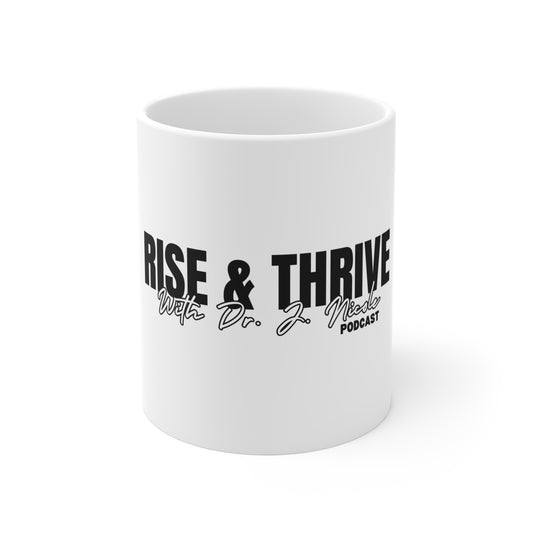 Rise & Thrive Podcast Enthusiast Mug 11 oz