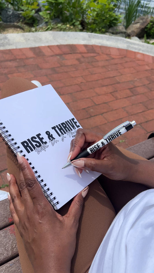 Rise & Thrive with Dr. J.Nicole Podcast Journal